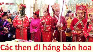 Các thầy then đi háng bán hoa  - Lẩu then thăng chức của then Tiền; then lạng sơn | Tiên Sinh 2