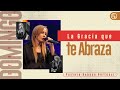 La Gracia que te abraza - Pastora Rebeca Bertucci