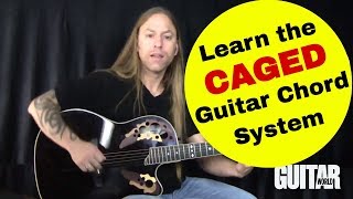 The Secret to Learning The CAGED Guitar Chord System - Fretboard Mastery, Part 8: Steve Stine Lesson