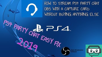How to live stream PS4 and record party chat Using OBS software easy fix 2019