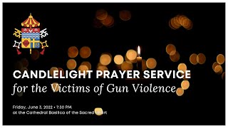 Candlelight Prayer Service for the Victims of Gun Violence