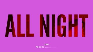 Devin Di Dakta - ALL NIGHT (Official Lyric Video)