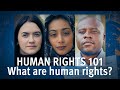 Human rights 101  episode 1 what are human rights