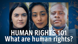 Human Rights 101 | Episode 1: What are Human Rights?