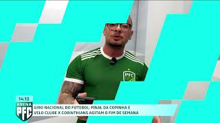 Giro nacional do futebol: final da copinha e Velo Clube x Corinthians agitam o fim de semana