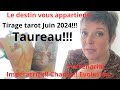 Tirage tarot juin 2024 pour le taureau