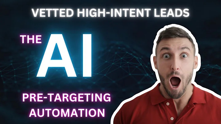 Pre-Targeting AI Automation: The Future of HIGH-END Lead Generation & Customer Acquisition Unveiled