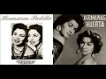 HERMANAS PADILLA Y HERMANAS HUERTA FRENTE A FRENTE MIX 10 CANCIONES PEGADITAS