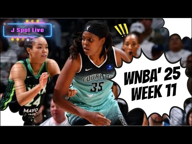 WNBA Week 11!
