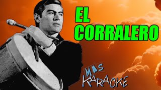 EL CORRALERO - El Chango Nieto (karaoke)