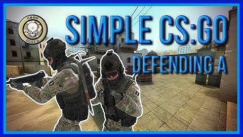 zorlaKOKA Simple CSGO: Dust2 Defending A