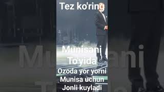 TEZ KO'RING Ozoda Munisani to'yida yor yorni munisa uchun maxsus kuyladi #munisa #toy #yor #shorts