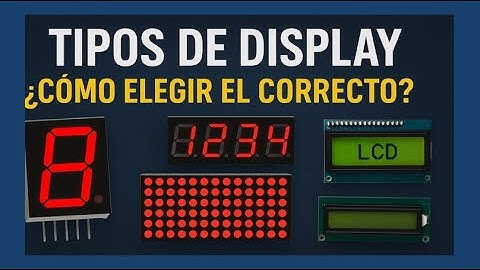 Pantallas - Displays: Cómo Elegir el mejor para Tu Proyecto con Arduino o Raspberry