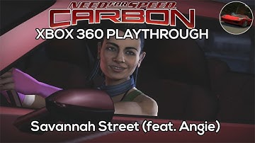 Savannah Street (feat. Angie) | NFS™ Carbon Playthrough [XBOX 360]