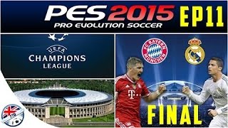 PES 2015 - PS4 - Bayern Munich Vs Real Madrid - CHAMPIONS LEAGUE FINAL - Ep11