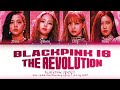 Blackpink blackpink is the revolution lyrics blackpinkday   color coded lyrics x e r t