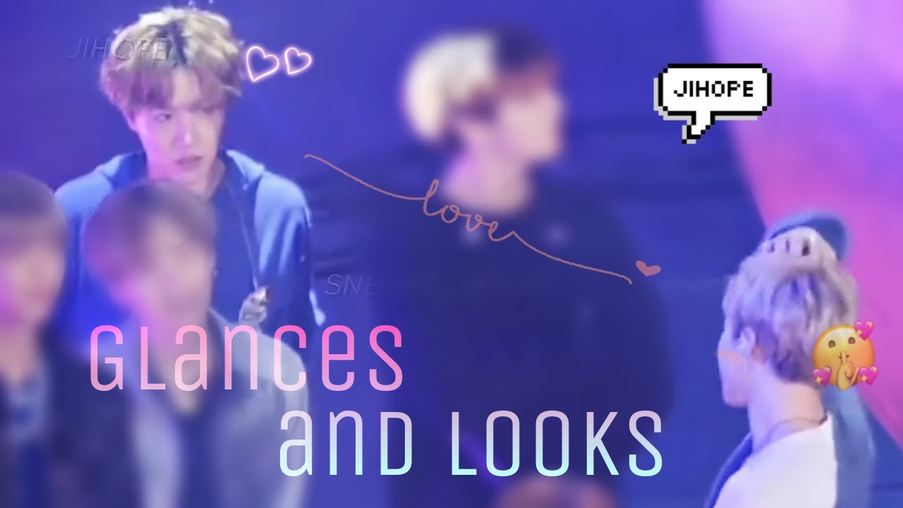 • Sneaky JiHope || Glances and Looks