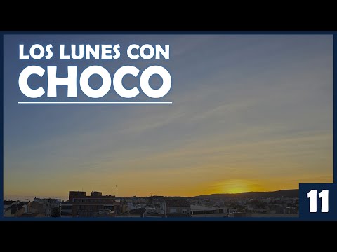 Los Lunes con Choco - #11 - Introspección