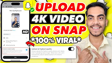 How To Upload High Quality Video On Snapchat Spotlight | Snapchat 4K High Quality Spotlight Upload