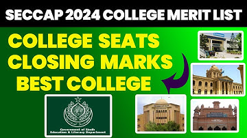 COLLEGE MERIT LIST | SECCAP 2024 | CLOSING MARKS | SEAT | FACULTY  #seccap #esacademy #form #college