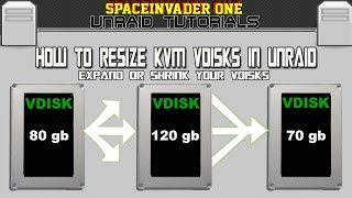 How to Expand or Shrink a KVM Vdisk in unRAID