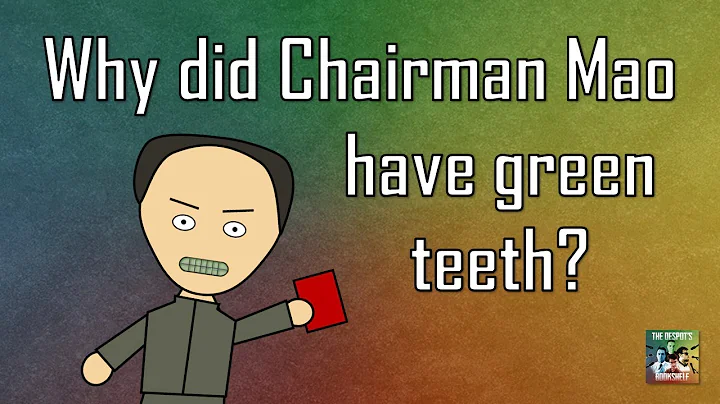 Why did Chairman Mao have green teeth? (Short Animated Documentary) - DayDayNews
