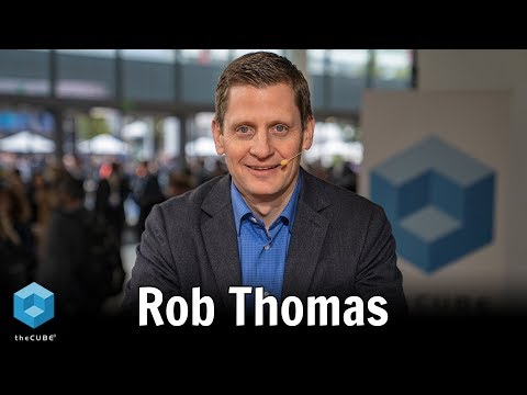 Rob Thomas, IBM | IBM Think 2019