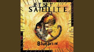 Watch Jet Set Satellite Blueprint video
