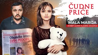 ČUDNE PRIČE 218 - MALA MARIJA i svirepi zločin Mladena Ogulinca❗