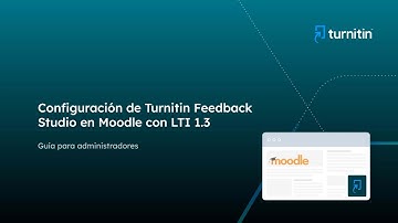 Integración de Turnitin Feedback Studio con Moodle usando LTI 1.3