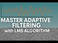 Part 3: Adaptive LMS Filter for Signal Prediction 📈