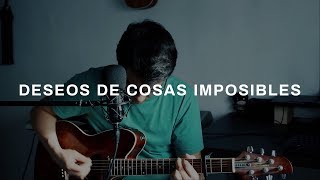 Deseos de cosas imposibles - LODVG | Javier Hidalgo #COVER