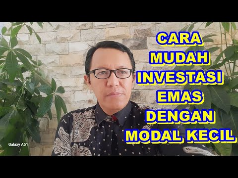 CARA MUDAH INVESTASI EMAS DENGAN MODAL KECIL