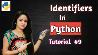 Identifiers in Python |Python in Hindi | python tutorial #09