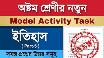 Class 8 History Model Activity Task Part 5 || Model Activity Task class 8 History part 5