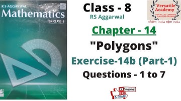 Class 8| Polygons| Chapter - 14 |RS Aggarwal| Exercise -14 B| Questions 1 to 7 | Part-1