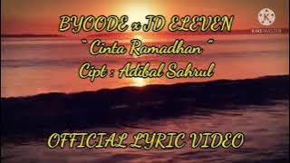 BYOODE & JD ELEVEN - Cinta Ramadan | Official Lyric Video