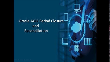 AGIS Period Close and Reconciliation