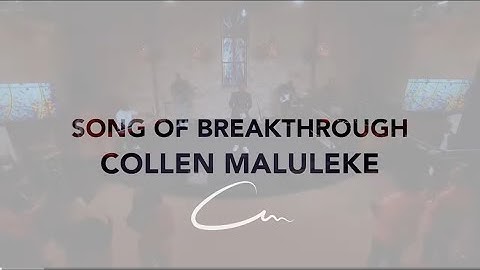 Collen Maluleke - Song Of Breakthrough | Official Video