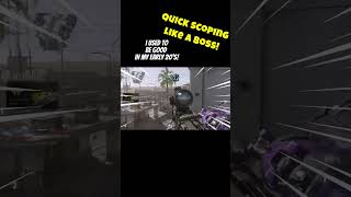 Quick Scoping Like A Boss Call of Duty
