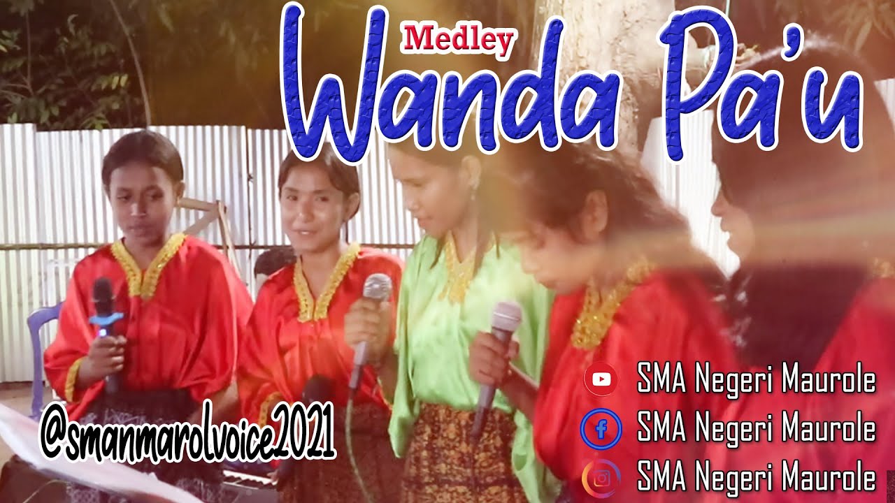 LAGU LIO WANDA PA'U ( Medley ) - SMANMAROL VOICE