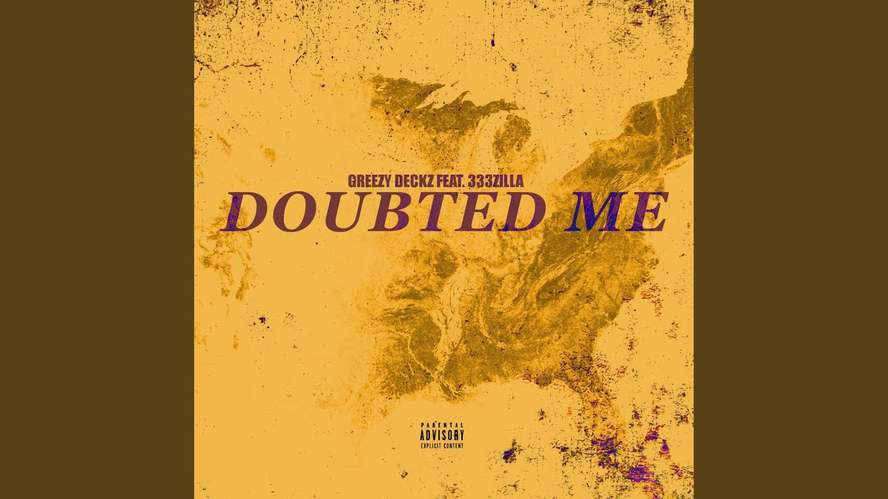 Doubted Me (feat. 333zilla) - YouTube
