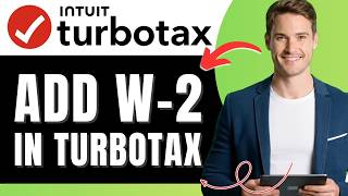 How to Add Another W-2 in TurboTax Easily 2026