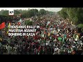 Thousands rally in Pakistan against Israel&#39;s bombing in Gaza
