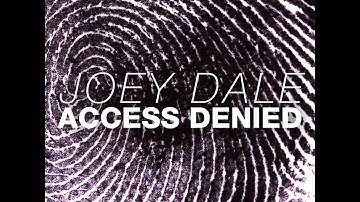 Joey Dale - Access Denied (Bass Boosted)