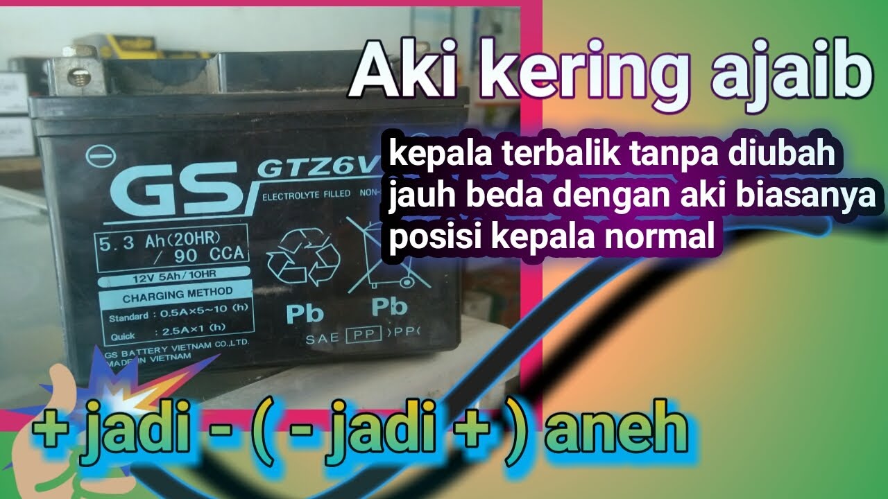 aki motor ajaib arus strum terbalik plus jadi minus ( minus jadi plus