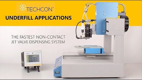 TECHCON JET VALVE - Underfill Dispensing