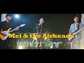 Mei And The Airheads Vongshongi Bampü Official Music Video
