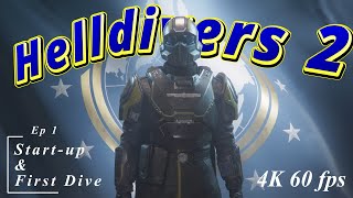 Helldiver 2 Ep 1 Start Up And First Dive, 4K 60fps #Helldivers2 #Gameplay #Extractionshooter