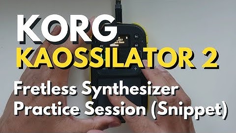 Korg Kaossilator 2 precison and consistency practice session (snippet)